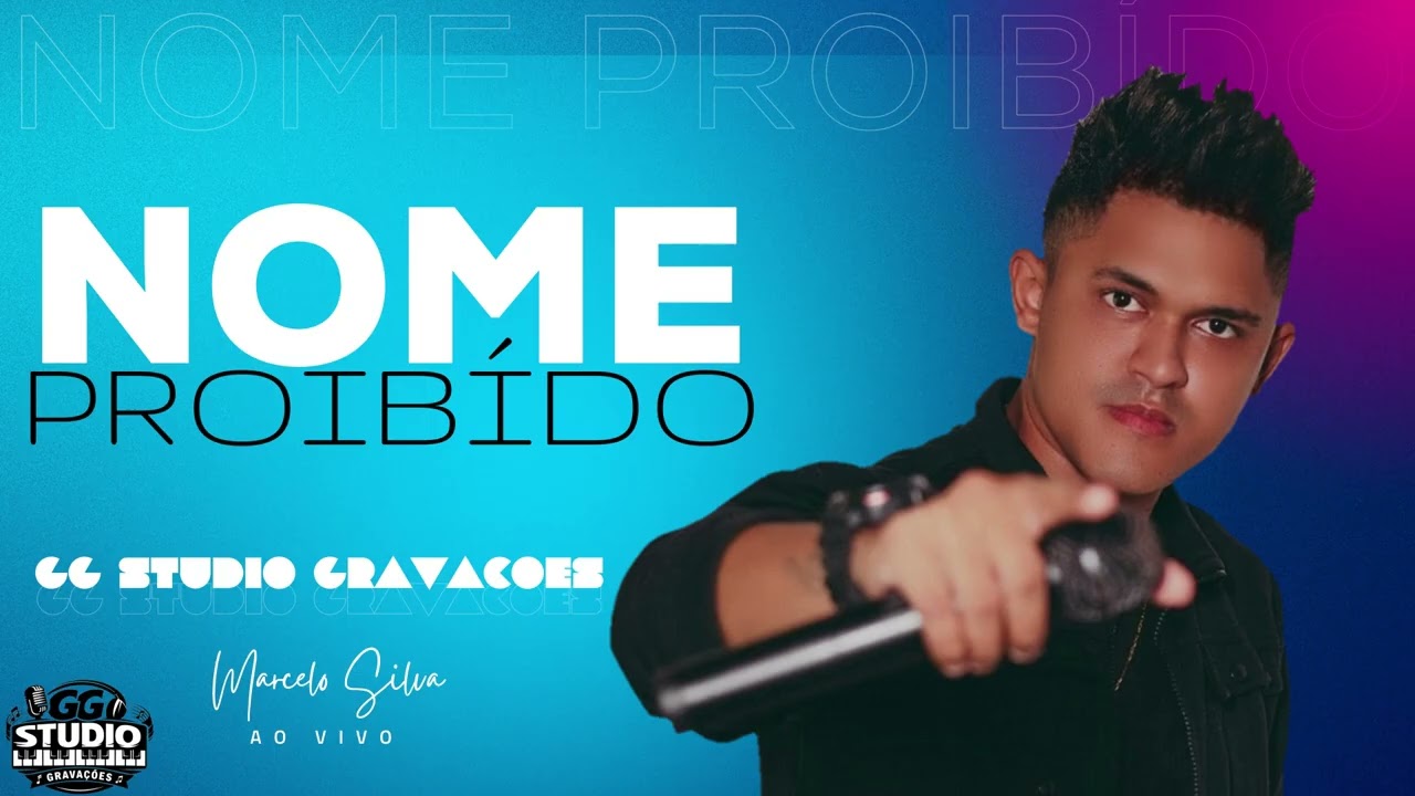 Nome Proibído - Marcelo Silva