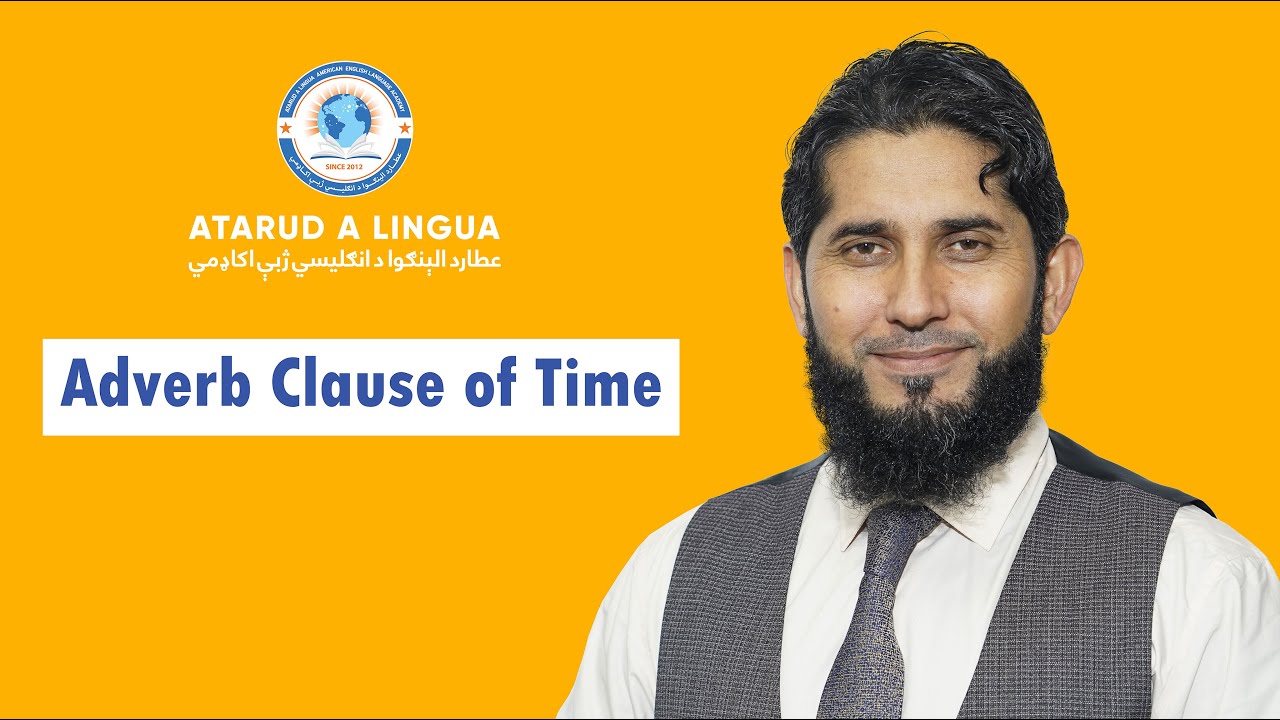 Adverb Clause of Time: Advanced Grammar and Writing