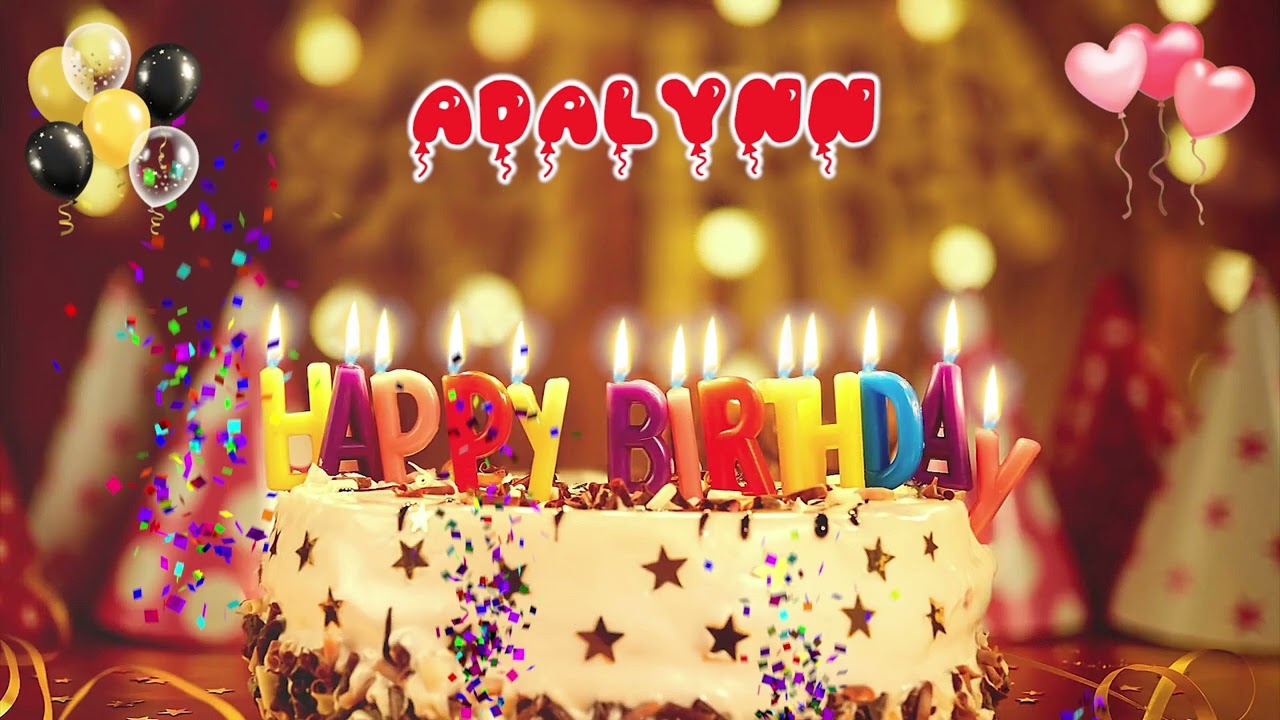 ADALYNN Happy Birthday Song – Happy Birthday to You