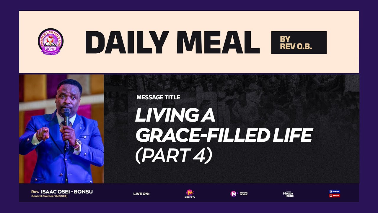 LIVING A GRACE-FILLED LIFE (PART 4)