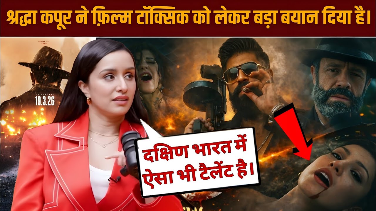 Shraddha Kapoor Ka TOXIC Par Reaction | Yash Ki Film Ne Industry Hila Di | Toxic teaser reaction 