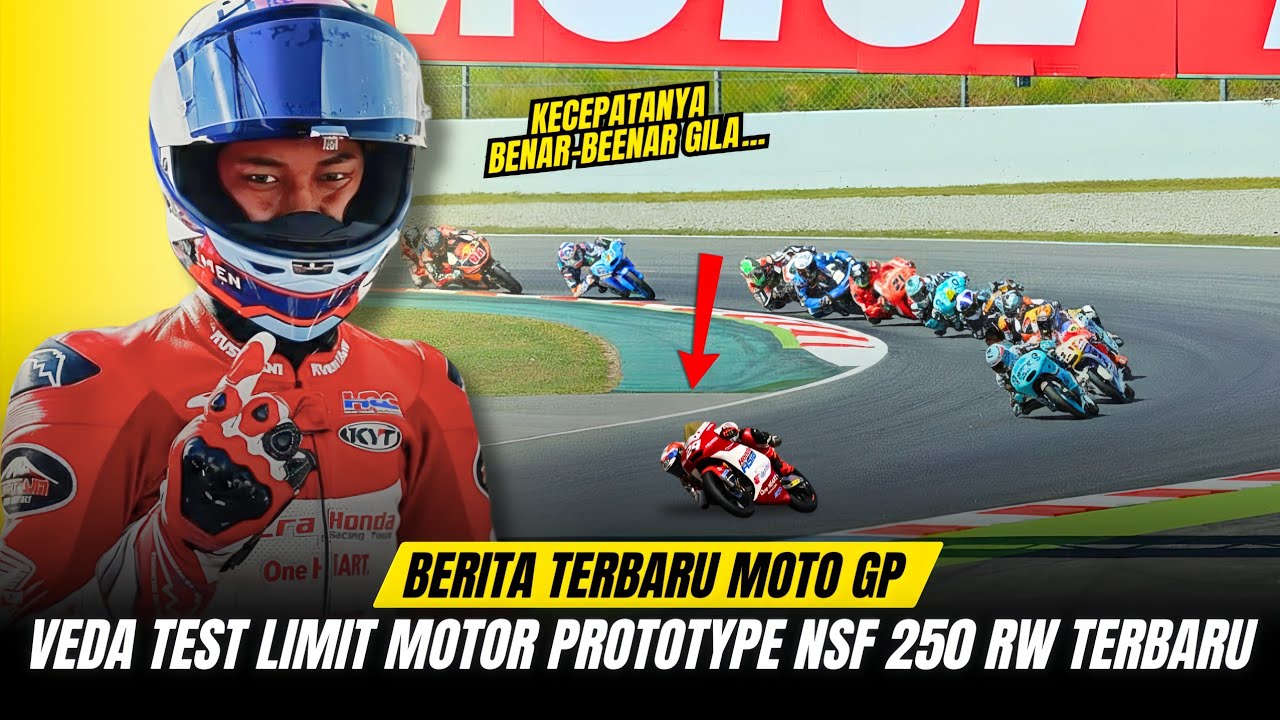 TEMBUS LIMIT ‼️VEDA EGA PRATAMA HANCURKAN DOMINASI RIDER SPANYOL SAAT TEST MOTOR NSF250RW TERBARU!