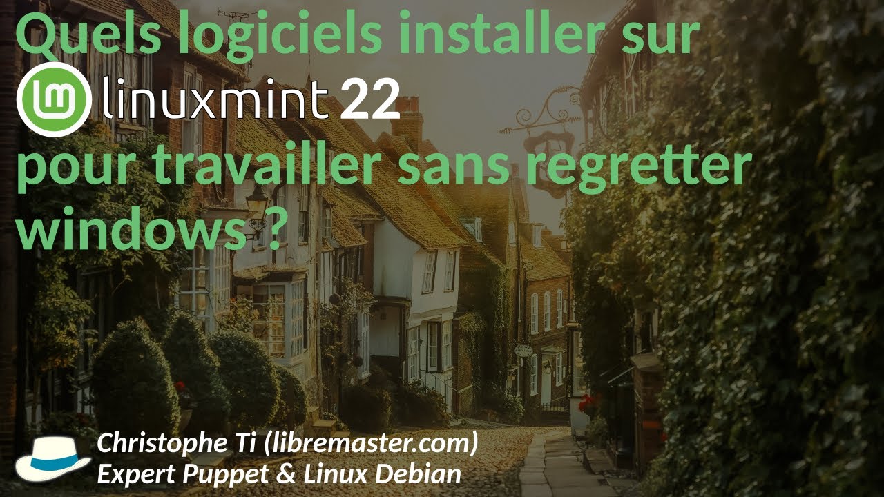 Quels logiciels installer sur linux mint 22 pour travailler sans regretter windows ?