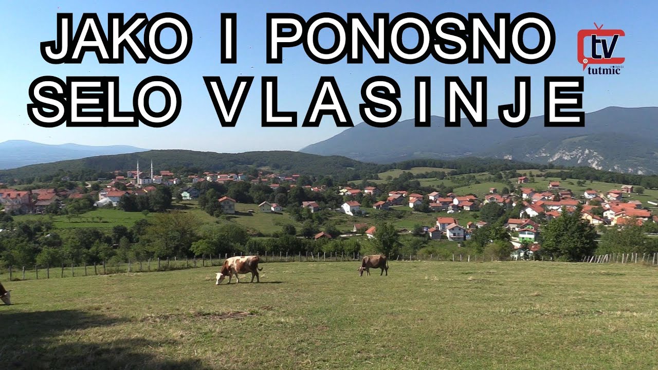 JAKO I PONOSNO SELO VLASINJE  (U posjeti u selu Vlasinje )