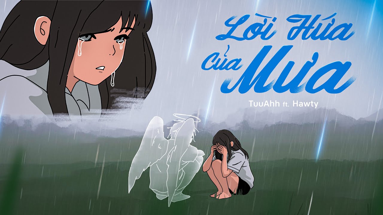 LỜI HỨA CỦA MƯA - TuuAhh ft. hawty (prod. Karrot) | OFFICIAL MV Lyrics