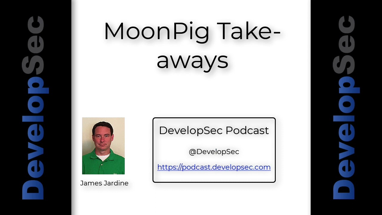DevelopSec Podcast #20 - MoonPig Take-aways