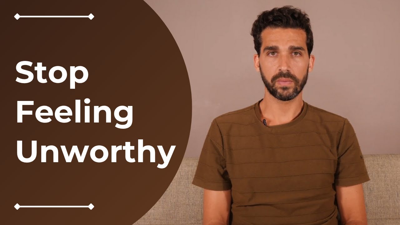 A Guided Exercise To Reduce Unworthiness