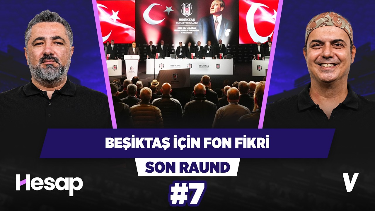Beşiktaş mali durumunu nasıl g&uuml;&ccedil;lendirebilir? | Serdar Ali &Ccedil;elikler, Ali Ece | Son Raund #7