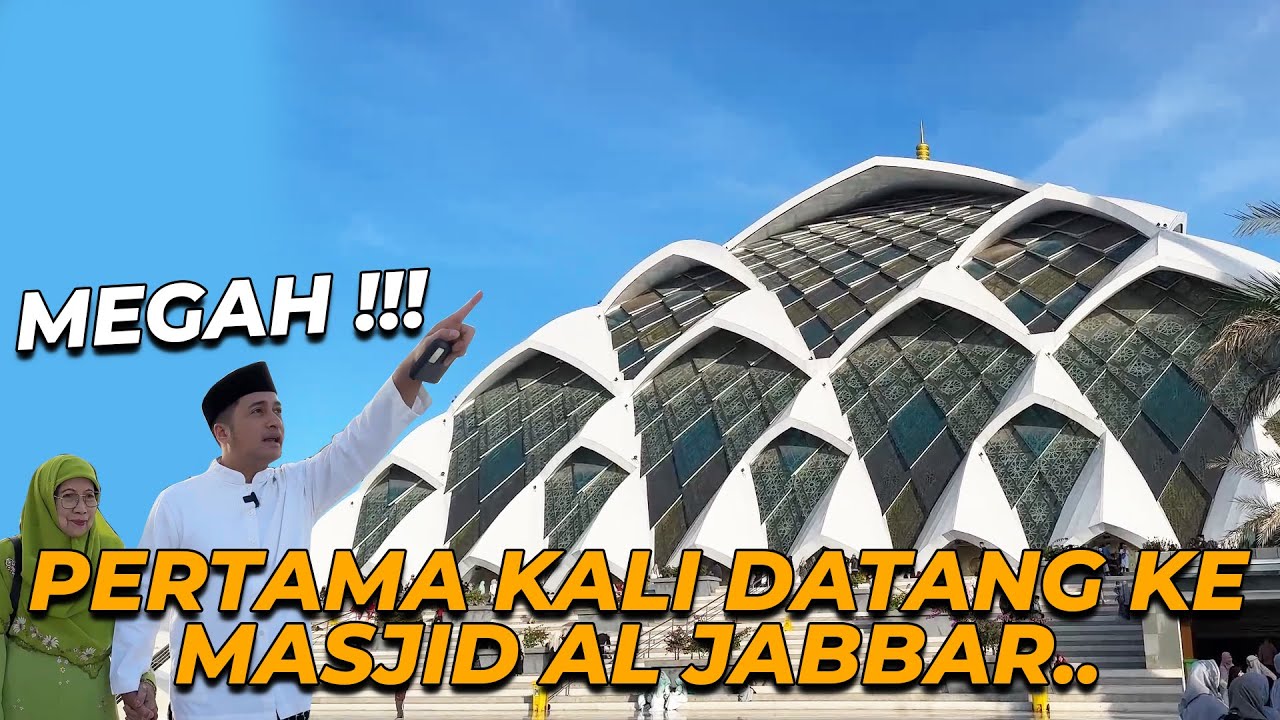 #PART1 | TERHARU !!! SAAT MASUK KE MASJID AL JABBAR,MASYA ALLAH INDAH BANGET..