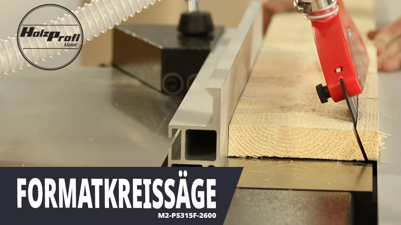 Formatkreissäge Holzprofi Maker PS315/2600F Nut