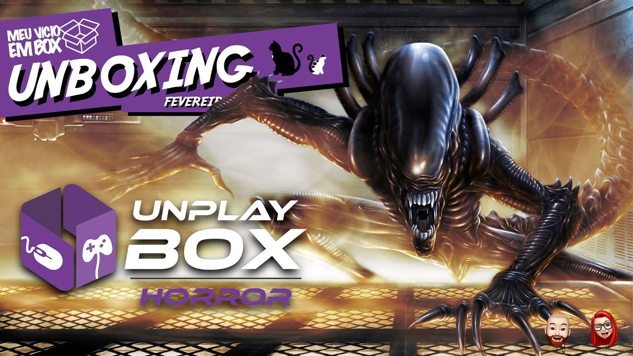 ALIEN - UNPLAYBOX HORROR - FEVEREIRO 2022