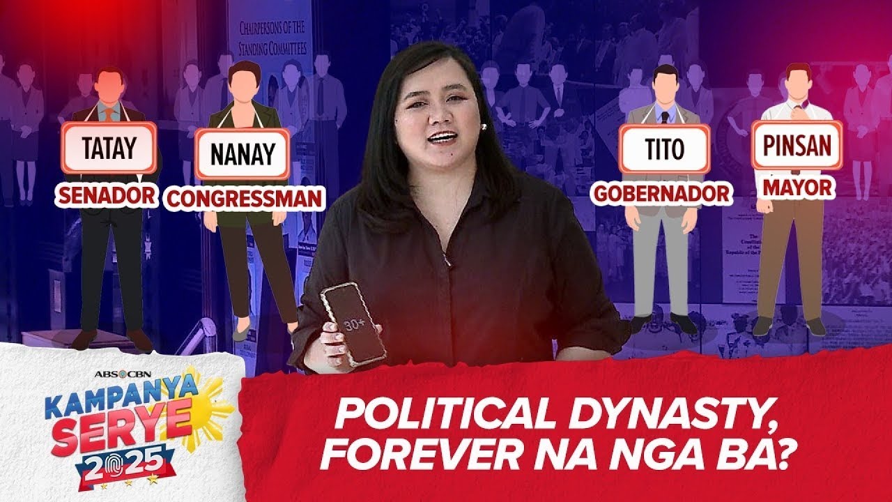 Political dynasties nagiging 'mataba' | Kampanyaserye 2025