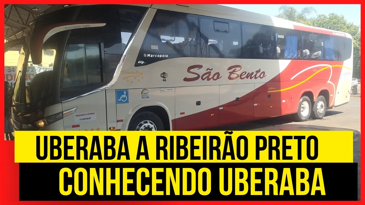 UBERABA A RIBEIR&Atilde;O PRETO (VIAGEM DE &Ocirc;NIBUS - EMPRESA S&Atilde;O BENTO) CONHECENDO UBERABA