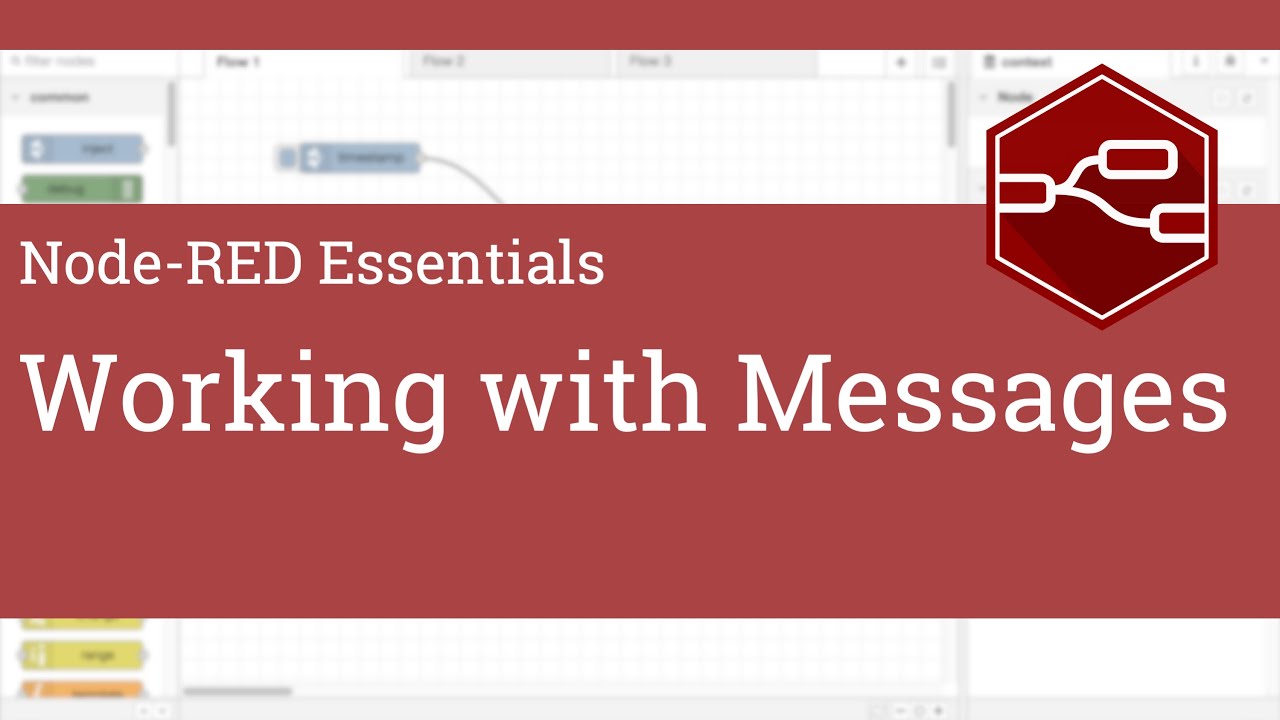 Working with Messages - Node-RED Essentials