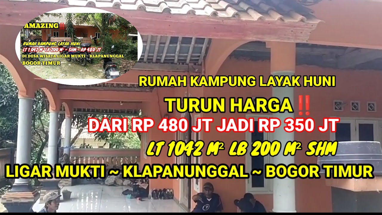 TURUN HARGA‼️RUMAH KAMPUNG RP 480 JT JADI RP 350 JT LUAS 1042 M² SHM LIGARMUKTI KLAPANUNGGAL BOGOR