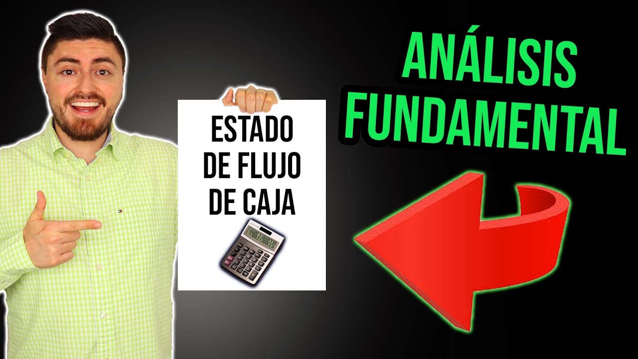 Como Leer un ESTADO DE FLUJO DE CAJA: Análisis Fundamental en la Bolsa de Valores Para Principiantes