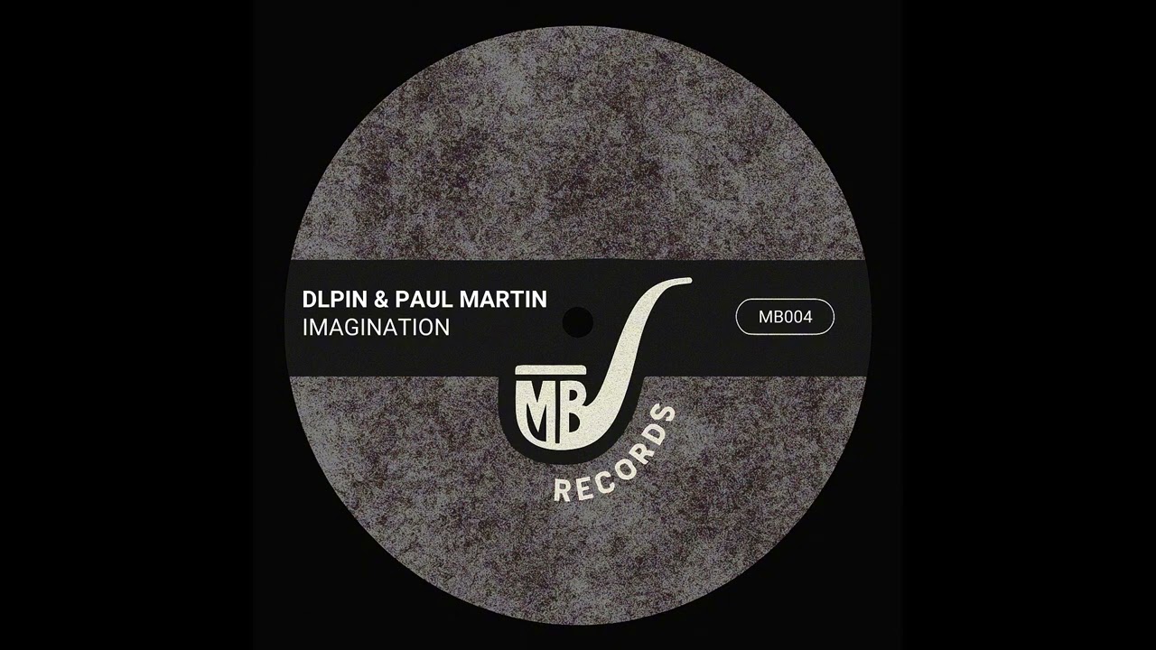 DLPIN & PAUL MARTIN - Imagination [MBR004] [FREEDL]