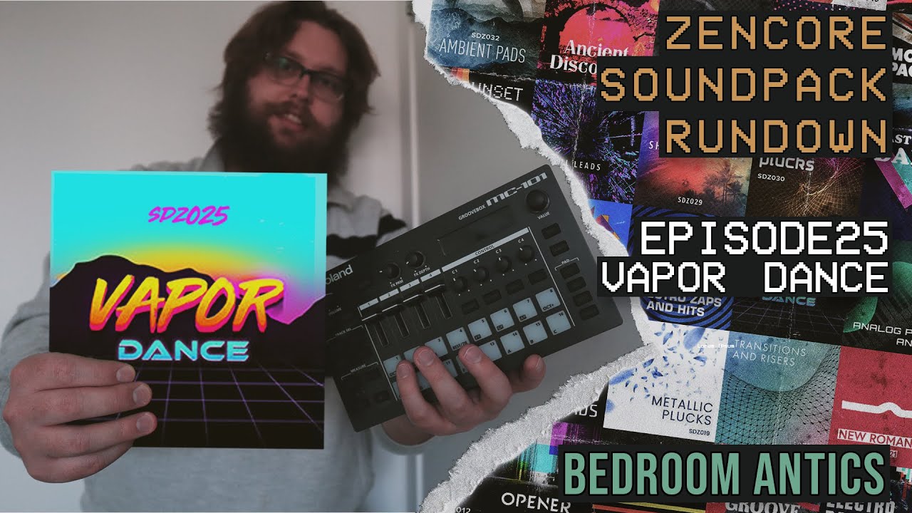 Episode 25: Vapor Dance - Roland Zencore Sound Pack Rundown - Bedroom Antics