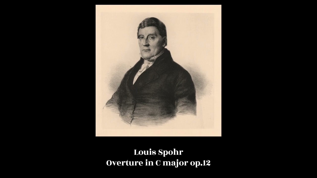 Louis Spohr - Overture in C major op.12