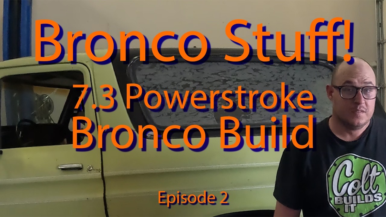 Project Diesel Bronco Pt2