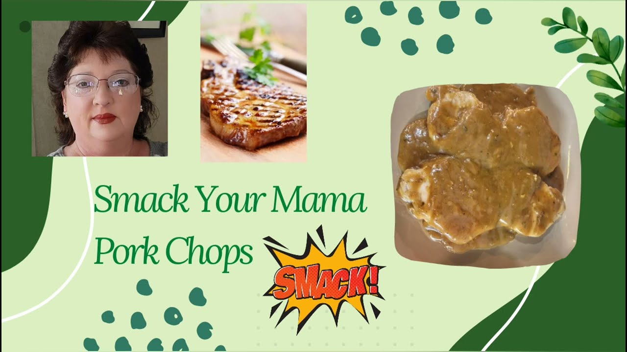 How To Make Smack Your Mama Pork Chops/Deb's Kitchen Simple Cooking