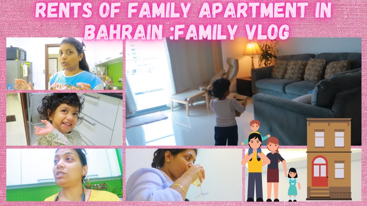 RENTS OF FAMILY APARTMENT IN BAHRAIN? - BAHRAIN VLOG | FAMILY VLOG