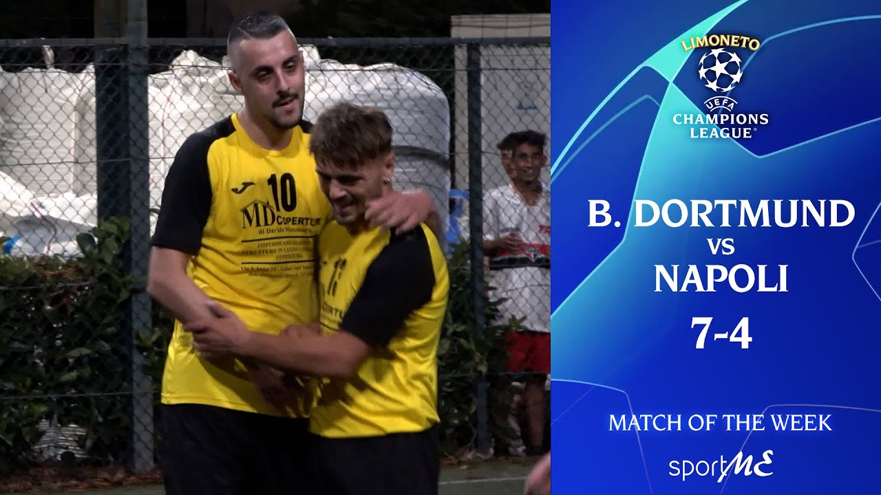 Limoneto CL | Borussia Dortmund vs Napoli | Finale Poule A