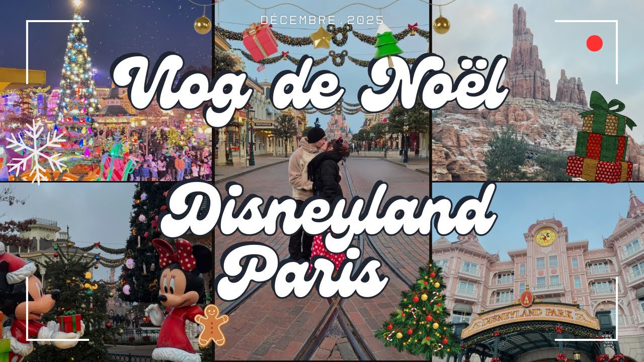 🎄✨ VLOG NOËL À DISNEYLAND PARIS ✨🎄