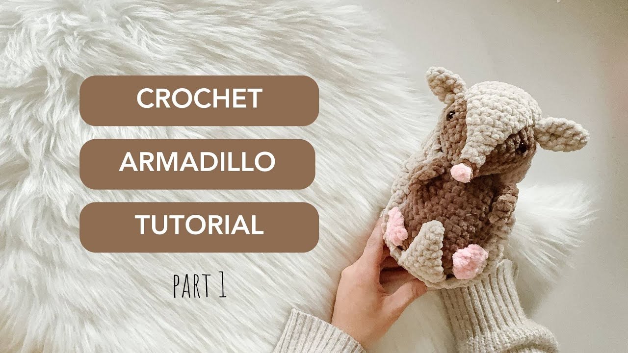 Crochet Armadillo Tutorial ✨PART 1✨✨l FREE Crochet Pattern
