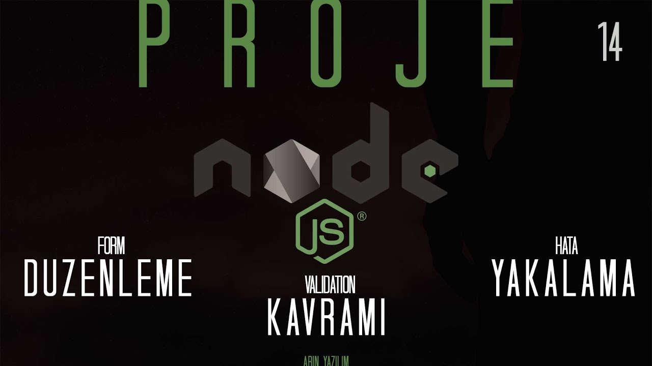 NODEJS Proje 14: Validation Kavramı, Form D&uuml;zenleme, Hata Yakalama