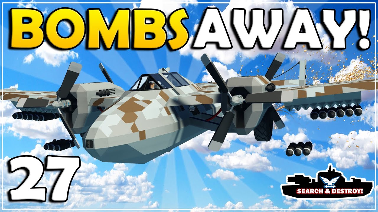 Bombs Added To Our PLANE! - Stormworks Search And Destroy Mode - Part 27