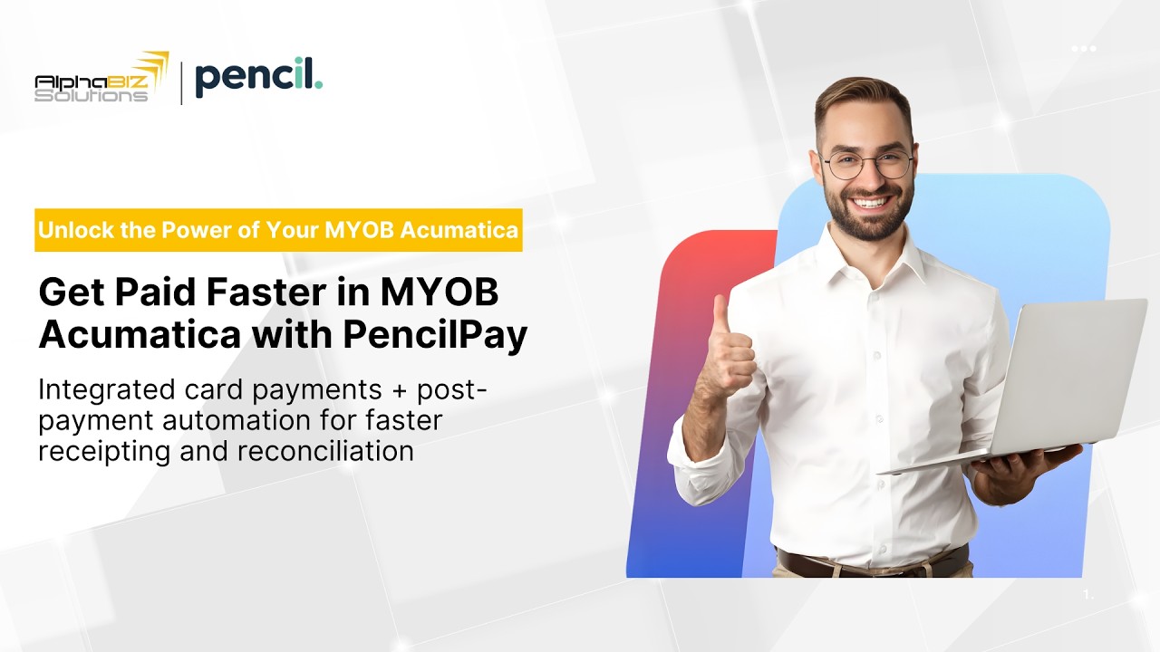 Get Paid Faster in MYOB Acumatica with PencilPay | Live Demo Webinar
