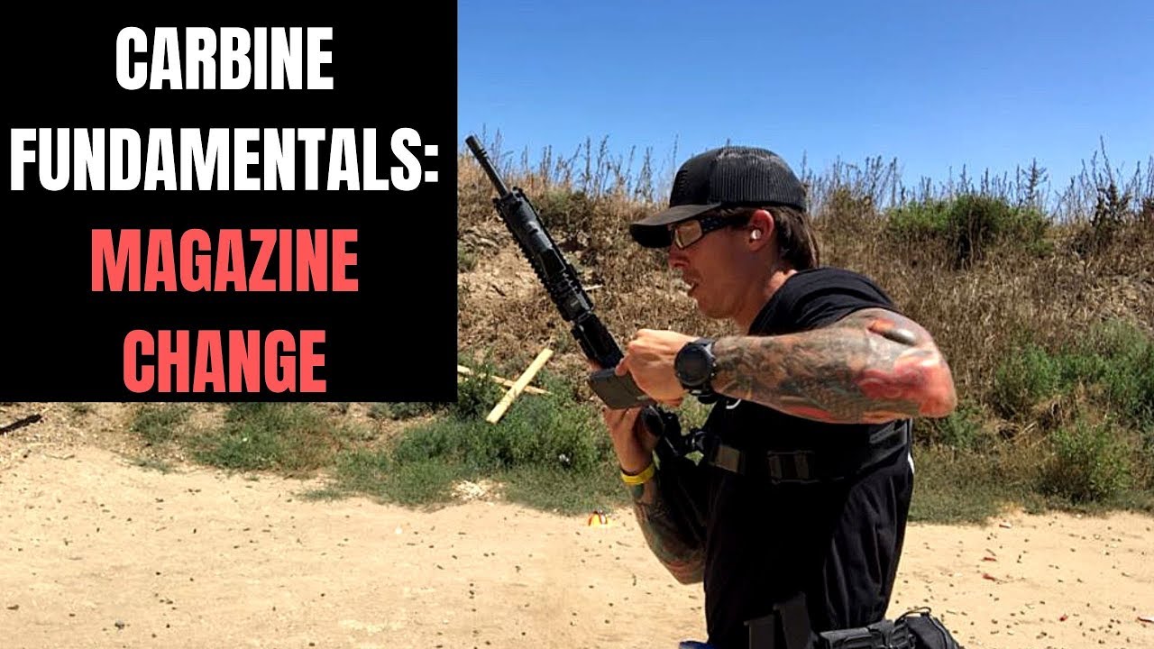 Carbine Fundamentals: Magazine Change