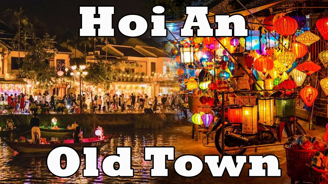 Must Visit Hoi An Old Town And Night Market If Your In Vietnam