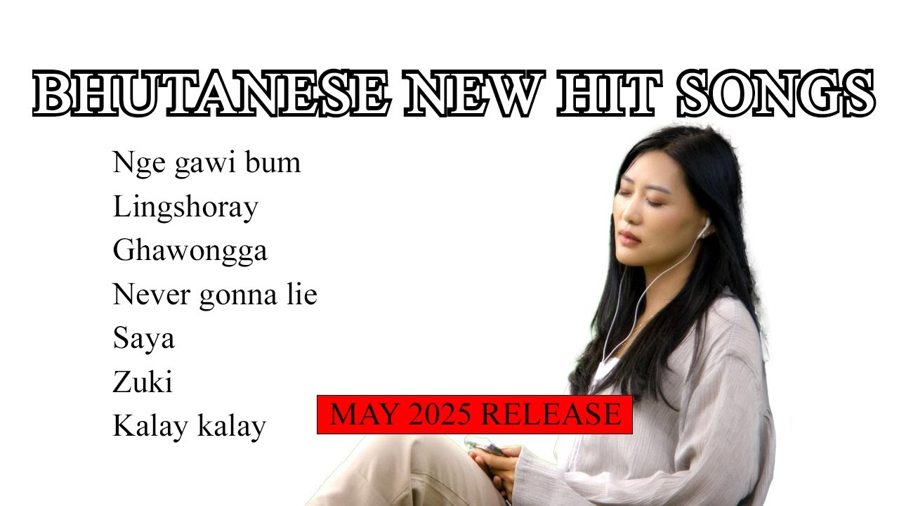 Bhutanese New Hit Song || May 2025 Release
