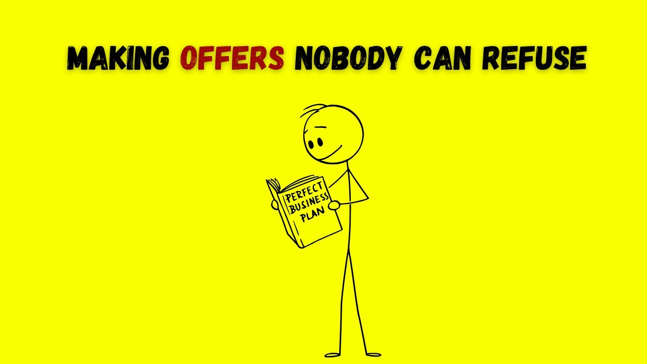 The Secret Sauce to Making Offers NOBODY Can Refuse (Steal This!)