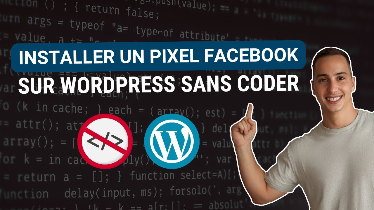 Installer un Pixel Facebook sur WordPress sans coder (2025)