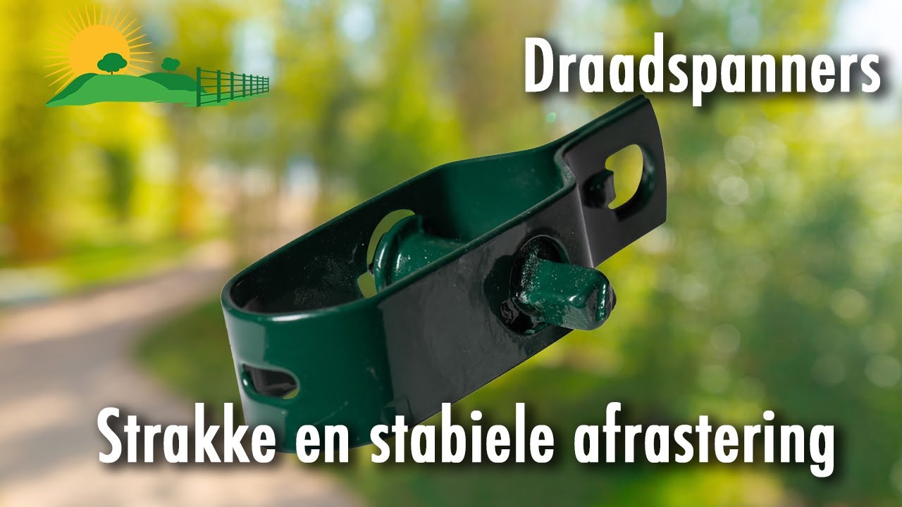 Draadspanners - Voor strakke en stabiele afrastering met gaas. Hoe breng je ze aan?