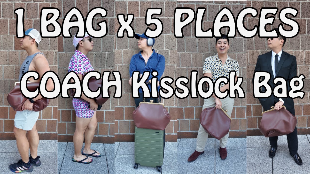 The Most Versatile Bag, 1 Bag x 5 Places - Coach Kisslock Frame Bag