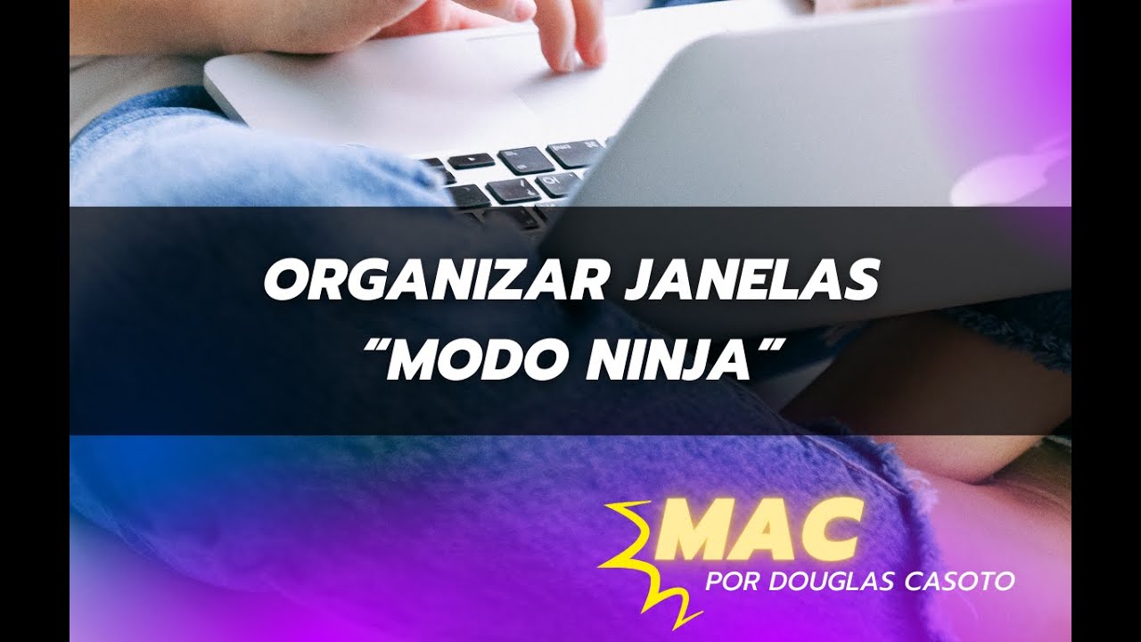 Organizar Janelas no MacOS