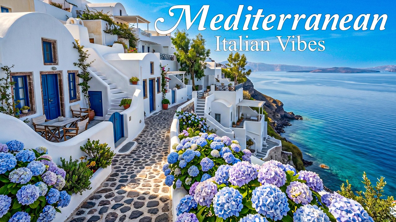 Chill Mediterranean Music 🌊🏡 Bright Italian Vibes & Upbeat Instrumentals with 4K Coastal Scenes 🎶