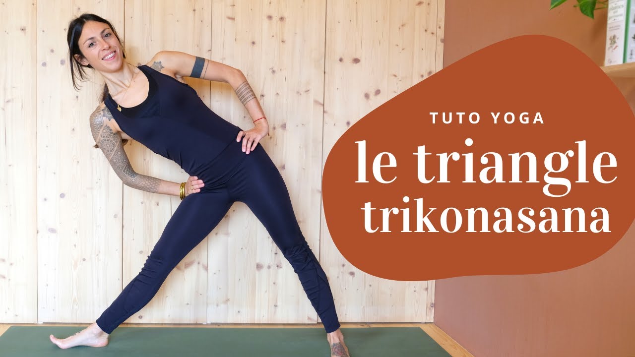 YOGA TUTO | La posture du triangle / Trikonasana