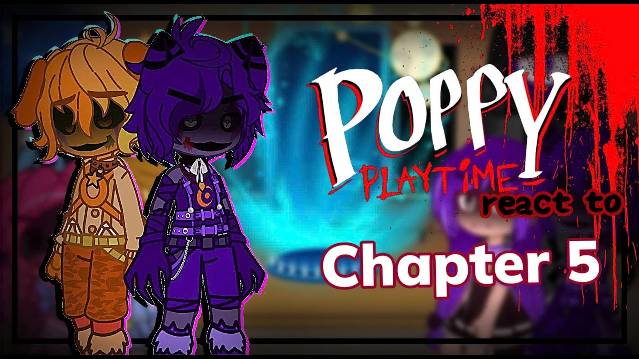 [GRCV] Poppy Playtime React To Chapter 5 //Gacha React// {5/?} By: Timichan