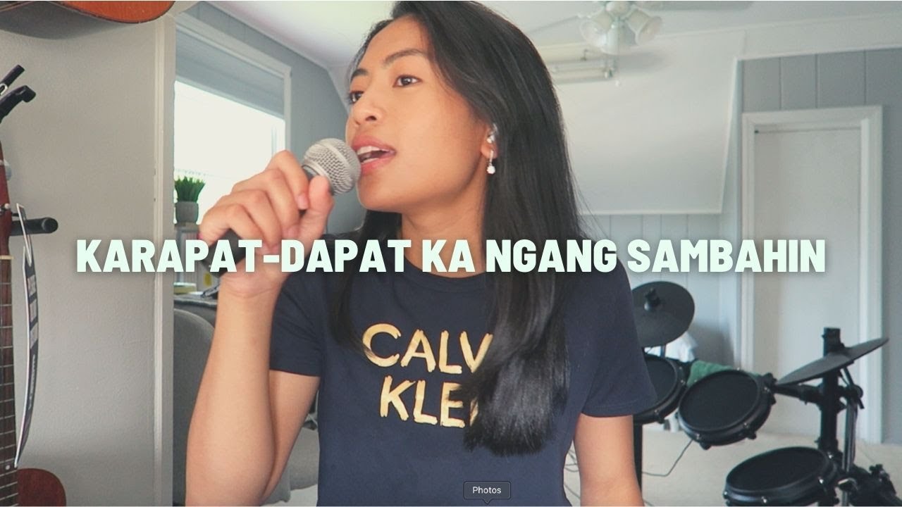 Karapat-dapat Ka Ngang Sambahin - cover by @HannahAbogado