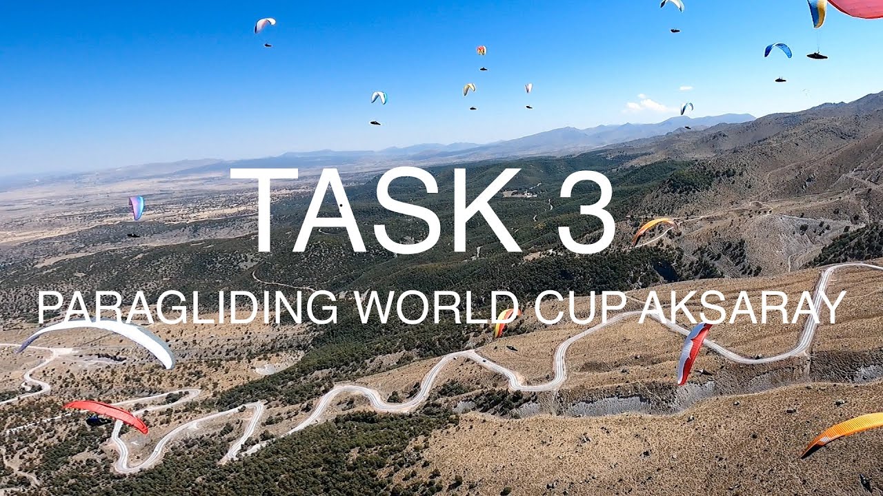 PARAGLIDING WORLD CUP AKSARAY | TASK 3