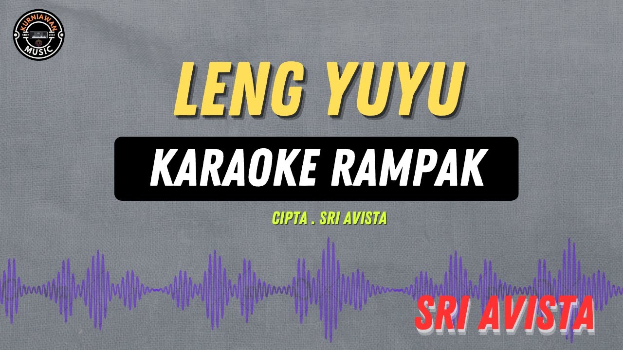 LENG YUYU - ( KARAOKE RAMPAK ) Sri Avista
