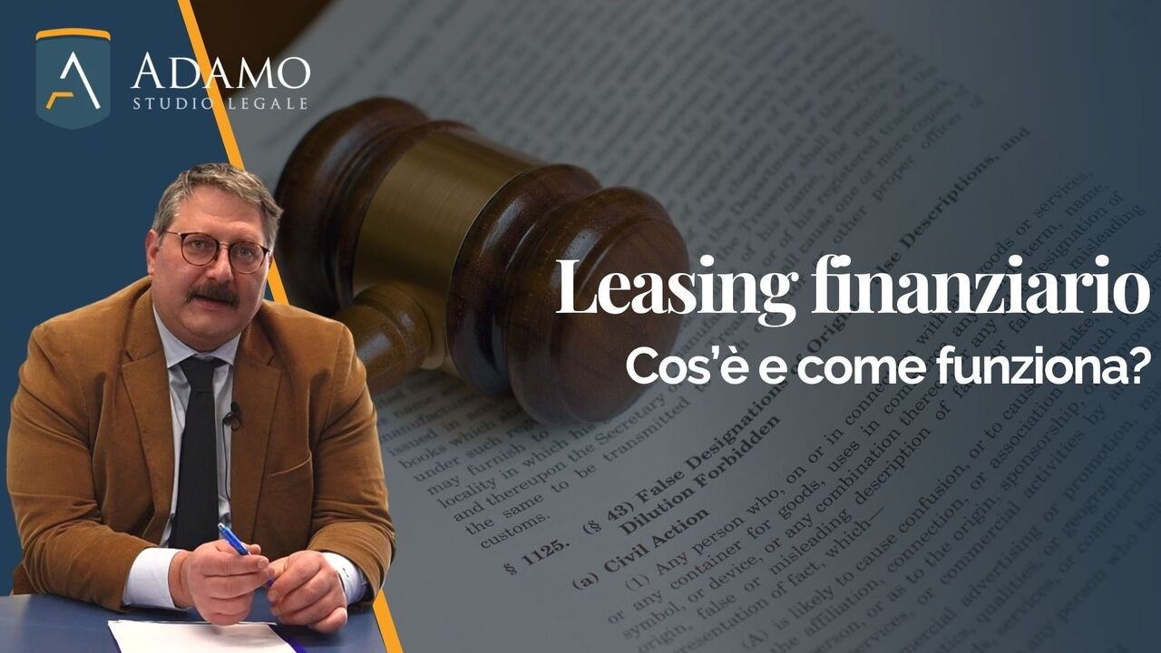 Leasing finanziario: Cos'è e come funziona il contratto di locazione finanziaria?