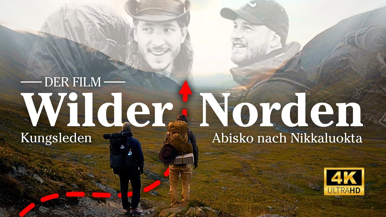 Wandern in Schweden - 120 km durch Lappland | Der Kungsleden von Abisko nach Nikkaluokta [DOKU]
