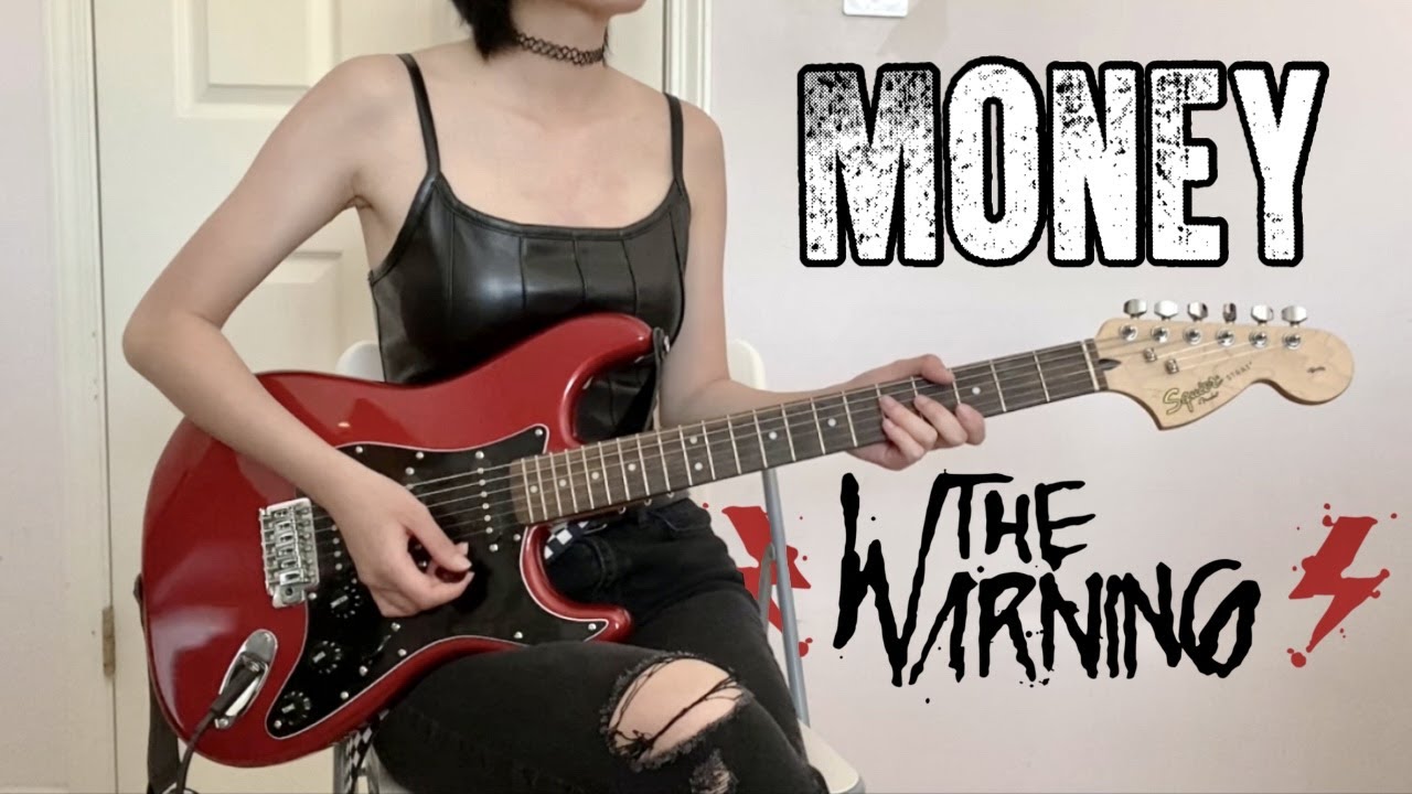 MONEY - The Warning (Guitar Cover)