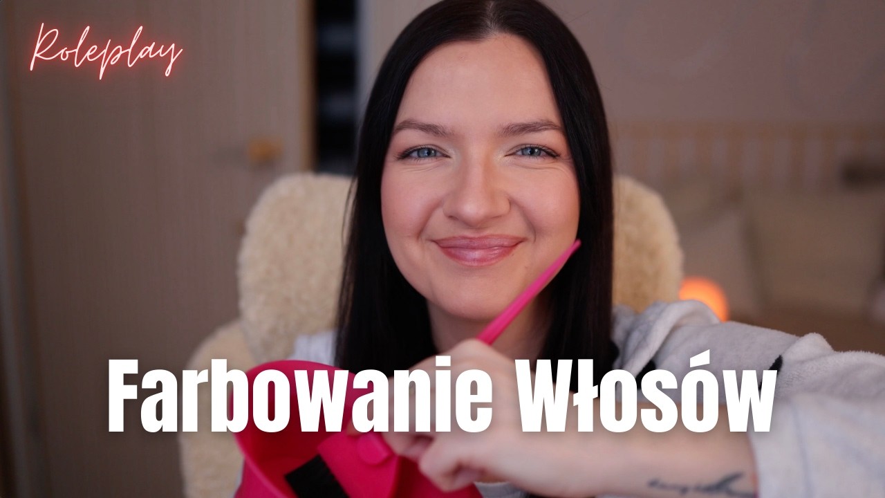 ROLEPLAY ✨ Koleżanka Farbuje Twoje Włosy 😍  ASMR Po Polsku 4k 🇵🇱